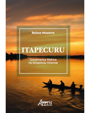 ITAPECURU:: GOVERNANÇA HÍDRICA NA AMAZÔNIA ORIENTAL