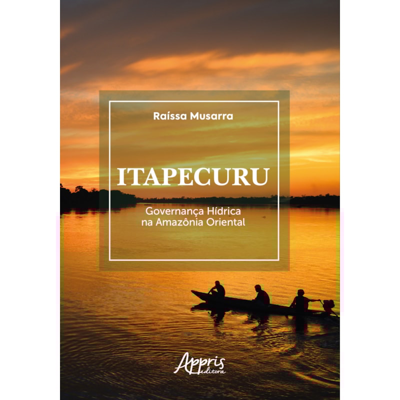 ITAPECURU:: GOVERNANÇA HÍDRICA NA AMAZÔNIA ORIENTAL