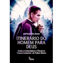 ITINERÁRIO DO HOMEM PARA DEUS