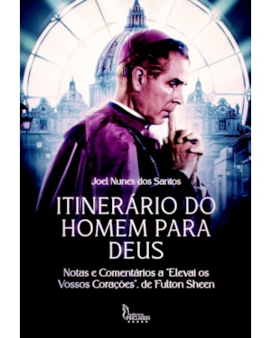 ITINERÁRIO DO HOMEM PARA DEUS