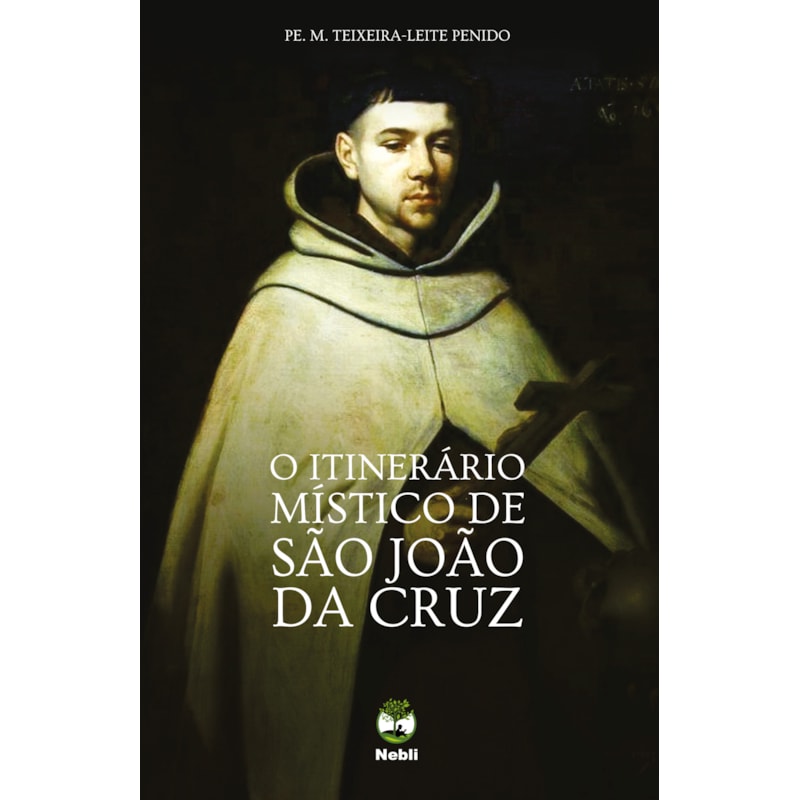 ITINERÁRIO MÍSTICO DE SÃO JOÃO DA CRUZ