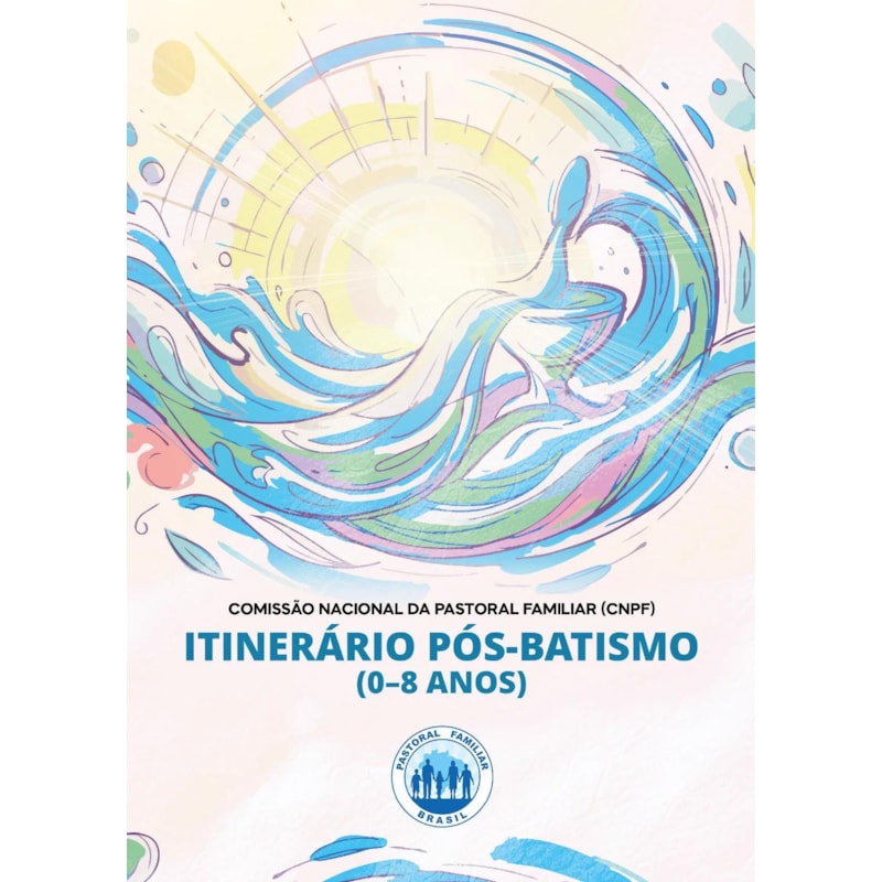 ITINERÁRIO PÓS BATISMO