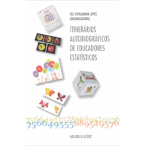 ITINERÁRIOS AUTOBIOGRÁFICOS DE EDUCADORES ESTATÍSTICOS