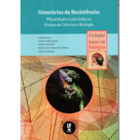 ITINERÁRIOS DE RESISTÊNCIA: PLURALIDADE E LAICIDADE NO ENSINO DE CIÊNCIAS E BIOLOGIA