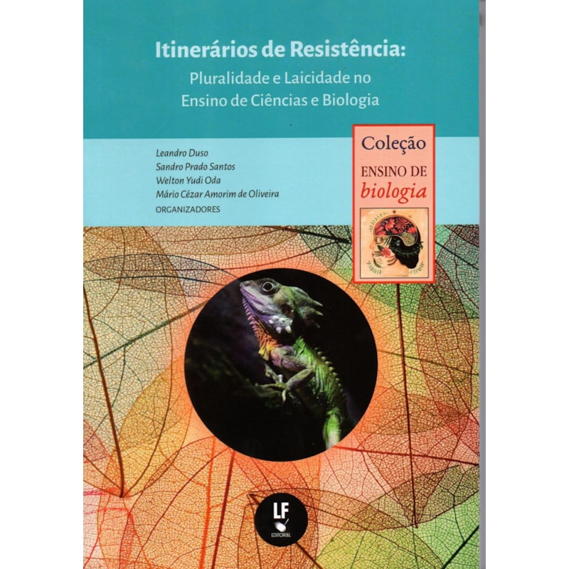 ITINERÁRIOS DE RESISTÊNCIA: PLURALIDADE E LAICIDADE NO ENSINO DE CIÊNCIAS E BIOLOGIA