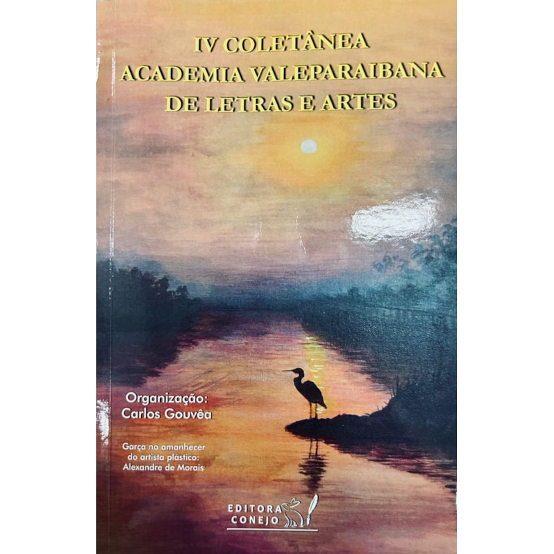 IV COLETÂNEA ACADEMIA VALEPARAIBANA DE LETRAS E ARTES