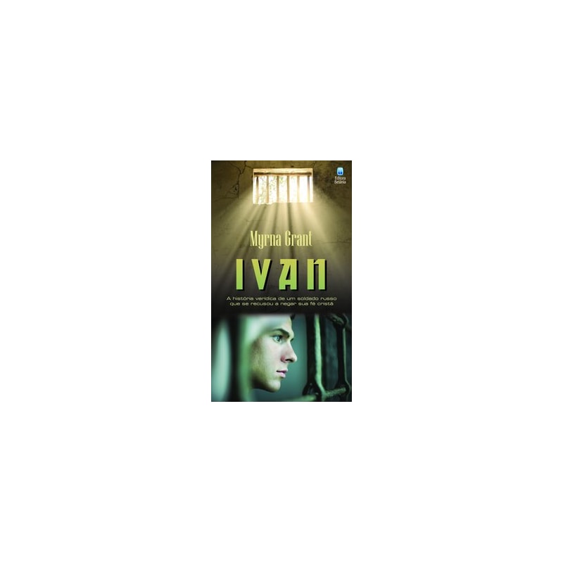 IVAN: A HISTÓRIA VERÍDICA DE UM SOLDADO RUSSO QUE SE RECUSOU A NEGAR SUA FÉ CRISTÃ.