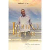 IZOLDINO RESENDE - O EMISSÁRIO DO CRISTO CONSOLADOR