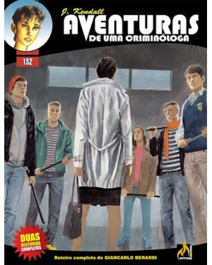 J KENDALL - AVENTURAS DE UMA CRIMINÓLOGA Nº 152 - O RITUAL / O ARMEIRO - VOL. 152