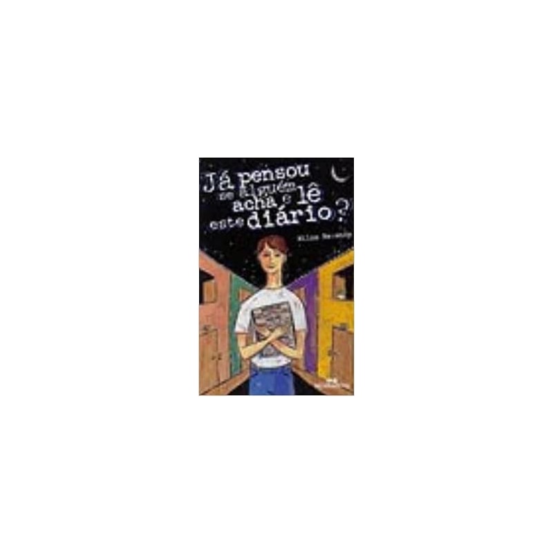 JA PENSOU SE ALGUEM ACHA E LE ESTE DIARIO? - BIBL JUV - SERIE BIBLIOTECA JU