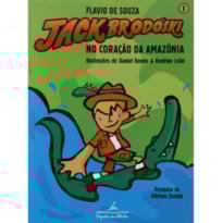JACK BRODÓSKI NO CORAÇÃO DA AMAZÔNIA