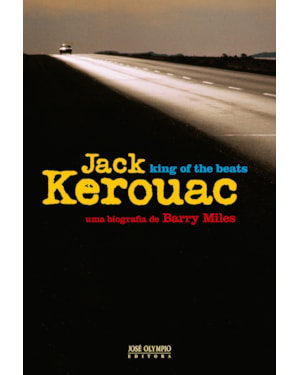 JACK KEROUAC: KING OF THE BEATS: KING OF THE BEATS