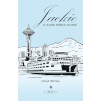 JACKIE - O AMOR NUNCA MORRE