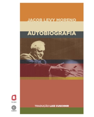 JACOB LEVY MORENO: AUTOBIOGRAFIA
