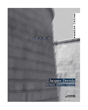 JACQUES DERRIDA: LITERATURA, POLITICA E TRADUCAO - 1