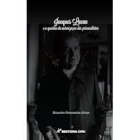 JACQUES LACAN E A QUESTÃO DA AUTORIZAÇÃO DOS PSICANALISTAS