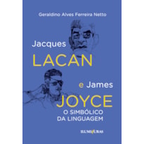 JACQUES LACAN E JAMES JOYCE: O SIMBÓLICO NA LINGUAGEM