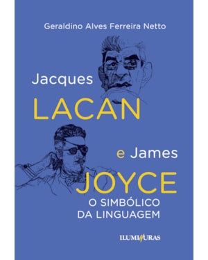 JACQUES LACAN E JAMES JOYCE: O SIMBÓLICO NA LINGUAGEM