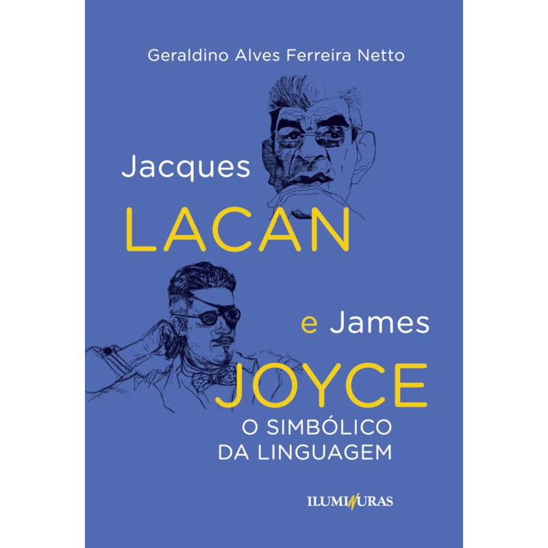 JACQUES LACAN E JAMES JOYCE: O SIMBÓLICO NA LINGUAGEM
