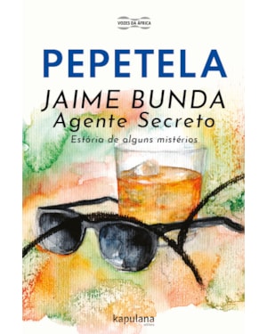 Jaime Bunda, agente secreto: estória de alguns mistérios