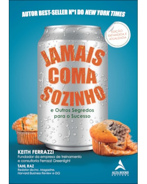 Jamais coma sozinho: e outros segredos para o sucesso