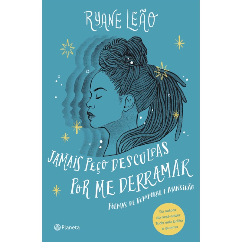 JAMAIS PEÇO DESCULPAS POR ME DERRAMAR: POEMAS DE TEMPORAL E MANSIDÃO (POESIA URBANA)