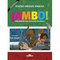 JAMBO!: UMA MANHÃ COM OS BICHOS DA ÁFRICA