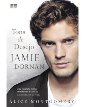 JAMIE DORNAN: TONS DE DESEJO: TONS DE DESEJO