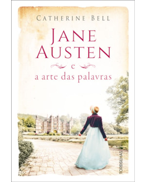 Jane austen e a arte das palavras