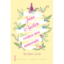 JANE AUSTEN ROUBOU MEU NAMORADO