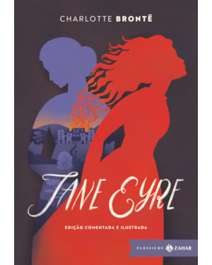 JANE EYRE: EDIÇÃO COMENTADA E ILUSTRADA: UMA AUTOBIOGRAFIA