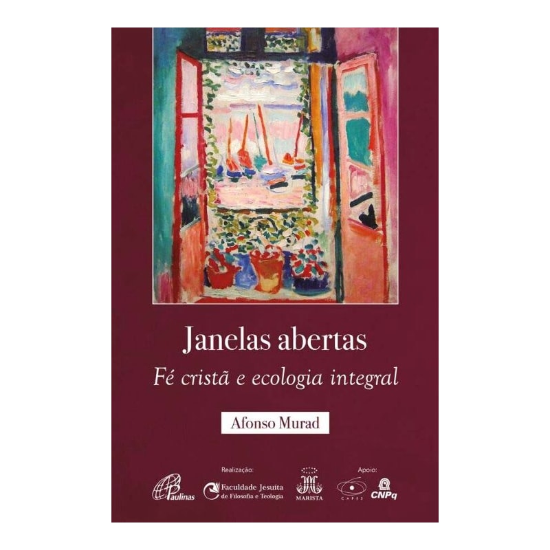 Janelas abertas: fé cristã e ecologia integral