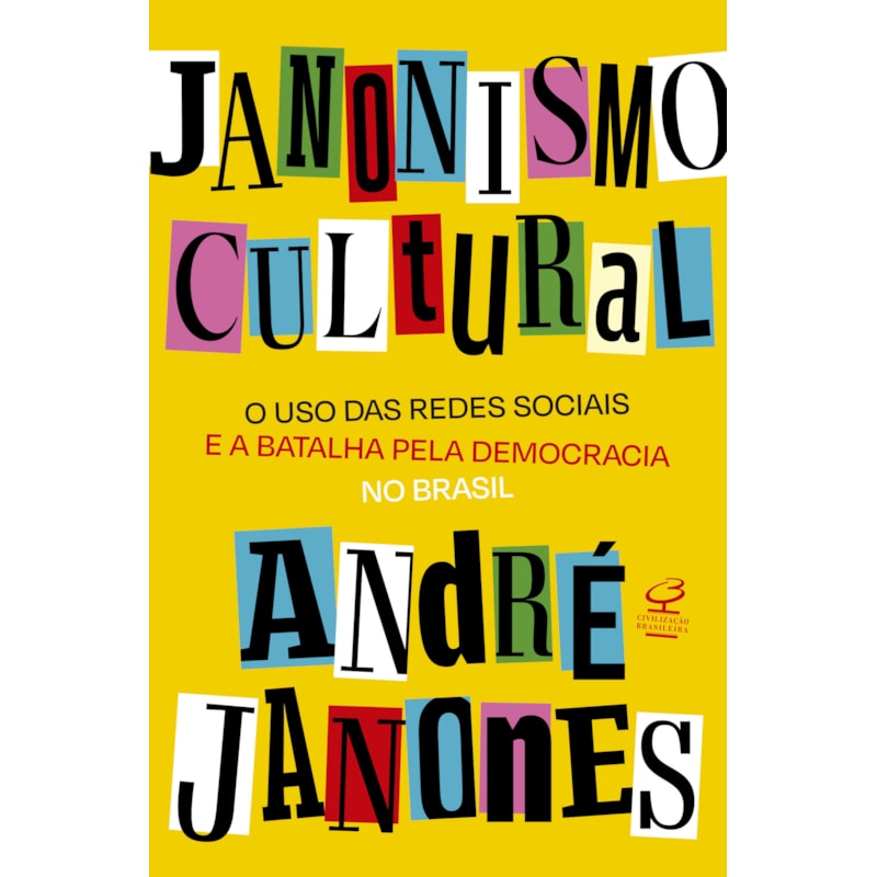 JANONISMO CULTURAL: O USO DAS REDES SOCIAIS E A BATALHA PELA DEMOCRACIA NO BRASIL