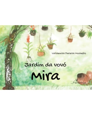 JARDIM DA VOVÓ MIRA