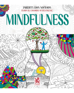 JARDIM DOS SONHOS - MINDFULNESS - LIVRO DE COLORIR ADULTO