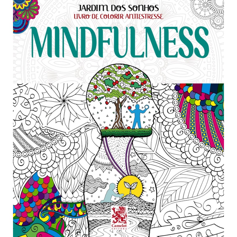 JARDIM DOS SONHOS - MINDFULNESS - LIVRO DE COLORIR ADULTO