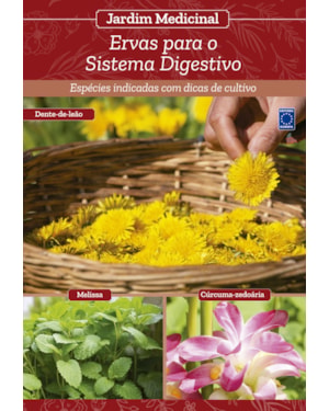 JARDIM MEDICINAL - VOLUME 5: ERVAS PARA O SISTEMA DIGESTIVO