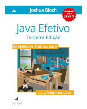 Java efetivo: as melhores práticas para a plataforma Java