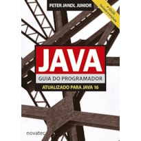 JAVA GUIA DO PROGRAMADOR - ATUALIZADO PARA JAVA 16