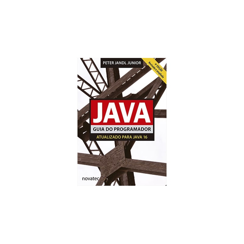 JAVA GUIA DO PROGRAMADOR - ATUALIZADO PARA JAVA 16