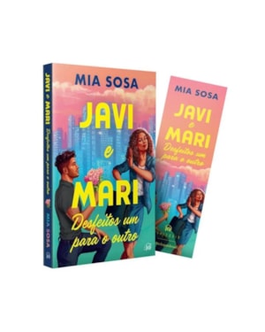 JAVI E MARI DESFEITOS UM PARA O OUTRO - PERFEITO PARA QUEM AMA COMÉDIAS ROMÂNTICAS DOS ANOS 2000, DA MESMA AUTORA DE
