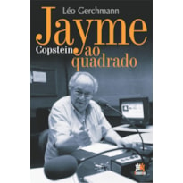 JAYME COPSTEIN AO QUADRADO