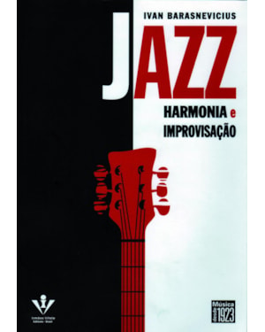 JAZZ - HARMONIA E IMPROVISAÇÃO
