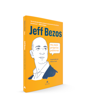 JEFF BEZOS EM SUAS PRÓPRIAS PALAVRAS