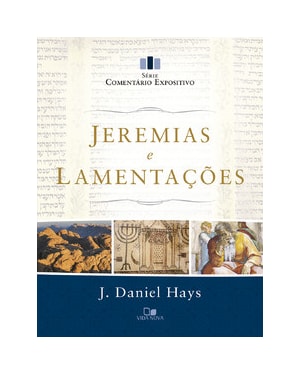 Jeremias e Lamentações - Série comentário expositivo