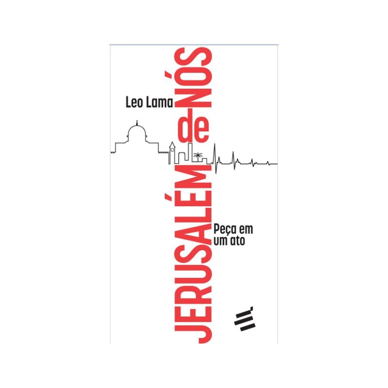JERUSALÉM DE NÓS - PEÇA EM UM ATO