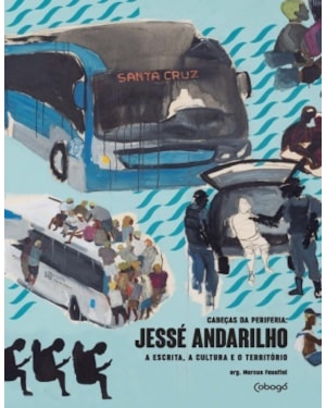 JESSÉ ANDARILHO - A ESCRITA, A CULTURA E O TERRITÓRIO: COLEÇÃO - CABEÇAS DA PERIFERIA