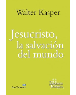 JESUCRISTO, LA SALVACIÓN DEL MUNDO