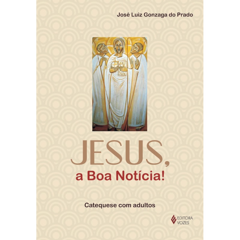 JESUS, A BOA NOTÍCIA! - CATEQUESE COM ADULTOS