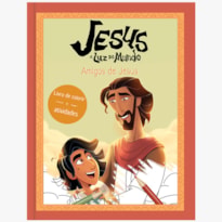 Jesus: a luz do mundo - Amigos de Jesus, livro de colorir e atividades: Livro Infantil Cristão para crianças se divertirem aprendendo a palavra de Deus